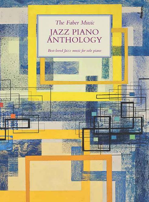 The Faber Music Jazz Piano Anthology 