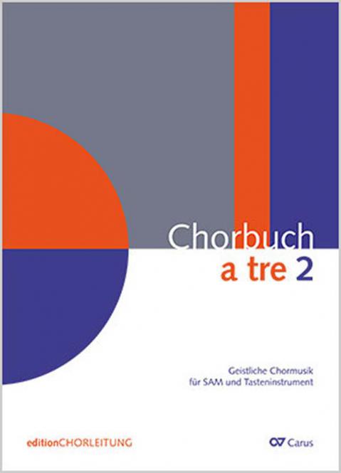 Chorbuch a tre 2 - Chorleiterband 