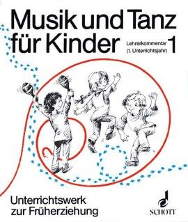 Musik und Tanz für Kinder - Lehrerkommentar 1 