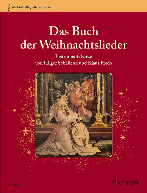 Das Buch der Weihnachtslieder: Melodie-Begleitstimme in C (Violinschlüssel) 