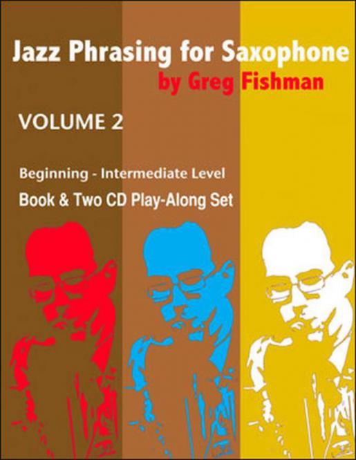 Jazz Phrasing for Saxophone Vol. 2 