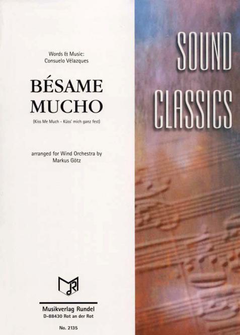 Bésame Mucho (Kiss Me Much) 