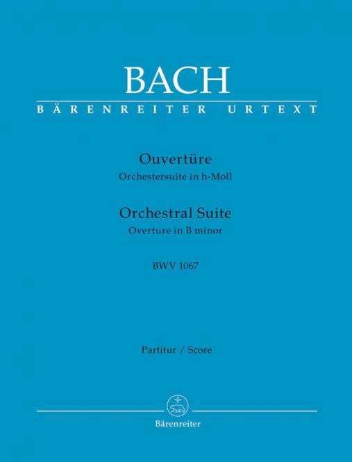 Ouvertüre (Orchestersuite) h-Moll BWV 1067 