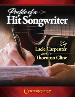 Profile of a Hit Songwriter von Lacie Carpenter 