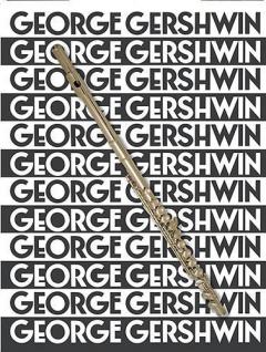 The Music of George Gershwin for Flute 