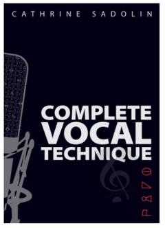 Complete Vocal Technique von Cathrine Sadolin 