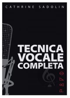 Technica Vocale Completa von Cathrine Sadolin 