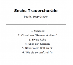 6 Trauerchoräle & 8 Bachchoräle 