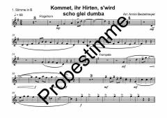 Kommet, ihr Hirten, s'wird scho glei dumba... - 1. Stimme in B 