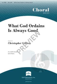 What God Ordains Is Always Good von Christopher Gilliam 