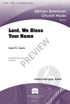 Lord, We Bless Your Name von Leon C. Lewis 