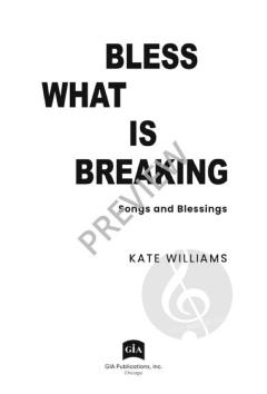 Bless What Is Breaking von Kate Williams 