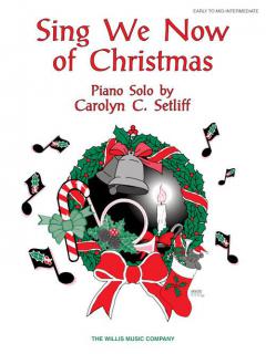 Sing We Now Of Christmas Piano Solo Early Intermediate 