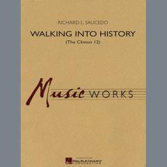 Walking Into History (The Clinton 12) von Richard L. Saucedo (Download) 