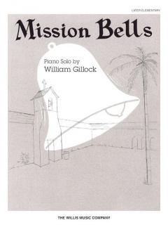Mission Bells Later Elementary Piano Solo von William Gillock 