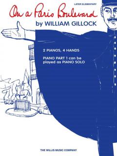 On A Paris Boulevard Elementary 4 2 Pianos 4 Hands von William Gillock 