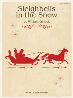 Sleigh Bells In The Snow Advanced von William Gillock 