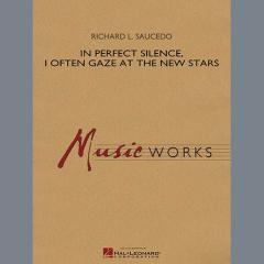 In Perfect Silence, I Often Gaze At The New Stars von Richard L. Saucedo (Download) 