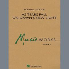 As Tears Fall On Dawn's New Light von Richard L. Saucedo (Download) 