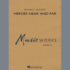 Heroes Near And Far von Richard L. Saucedo (Download) 