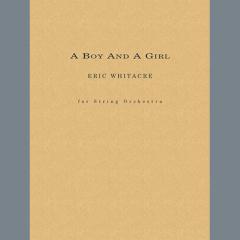 A Boy and a Girl von Eric Whitacre (Download) 