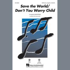 Save The World/Don't You Worry Child (Download) 