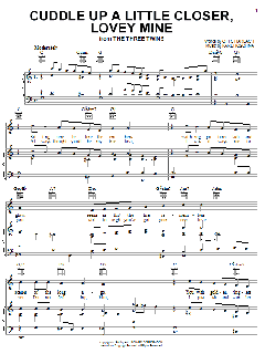 Cuddle Up A Little Closer, Lovey Mine von Karl Hoschna (Download) 