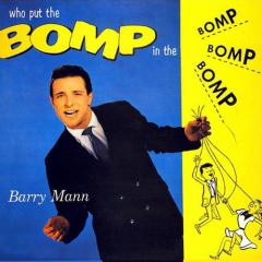 Who Put The Bomp (In The Bomp Ba Bomp Ba Bomp) von Barry Mann (Download) 