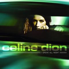 I Drove All Night von Celine Dion (Download) 