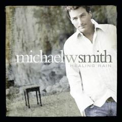 Healing Rain von Michael W. Smith (Download) 