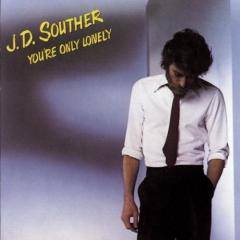 You're Only Lonely von J.D. Souther (Download) 