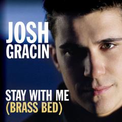 Stay With Me (Brass Bed) von Josh Gracin (Download) 