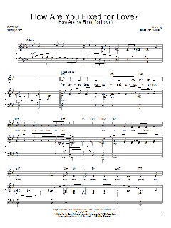 How Are You Fixed For Love? (How Are Ya' Fixed For Love) von Sammy Cahn (Download) 