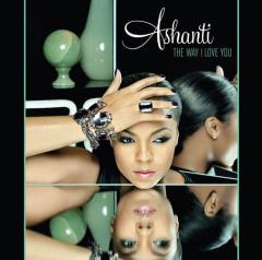 The Way That I Love You von Ashanti (Download) 