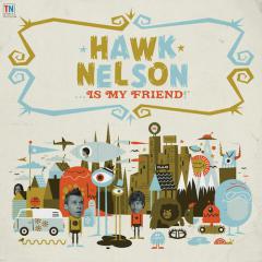 A Friend Like That von Hawk Nelson (Download) 