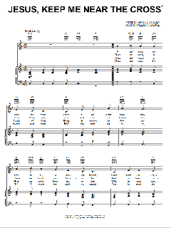 Jesus, Keep Me Near The Cross von Fanny J. Crosby (Download) 
