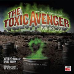 The Legend Of The Toxic Avenger von Joe DiPietro (Download) 