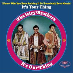 It's Your Thing von The Isley Brothers (Download) 