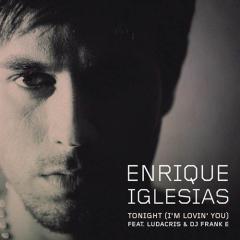 Tonight (I'm Lovin' You) von Enrique Iglesias (Download) 