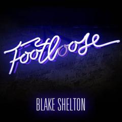 Footloose von Blake Shelton (Download) 