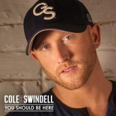You Should Be Here von Cole Swindell (Download) 