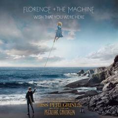 Wish That You Were Here von Florence and the Machine (Download) 