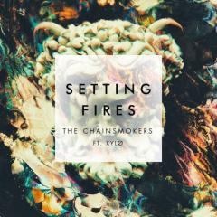 Setting Fires von The Chainsmokers (Download) 