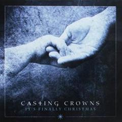 It's Finally Christmas von Casting Crowns (Download) 