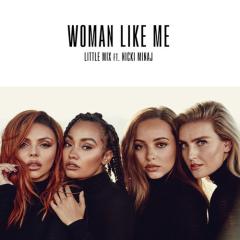 Woman Like Me (feat. Nicki Minaj) von Little Mix (Download) 