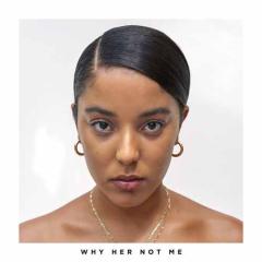 Why Her Not Me von Grace Carter (Download) 
