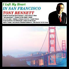 I Left My Heart In San Francisco von Tony Bennett (Download) 