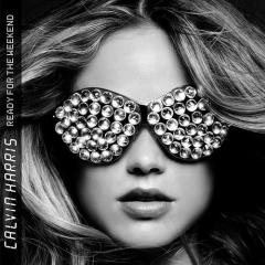 Ready For The Weekend von Calvin Harris (Download) 