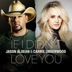 If I Didn't Love You von Jason & Carrie Underwood Aldean (Download) 