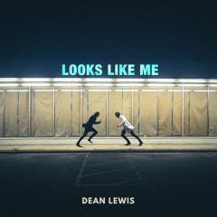 Looks Like Me von Dean Lewis (Download) 